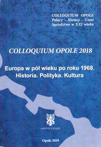 Okładka publikacji Colloquium Opole 2018. Europa w pół wieku po roku 1968 (...)
