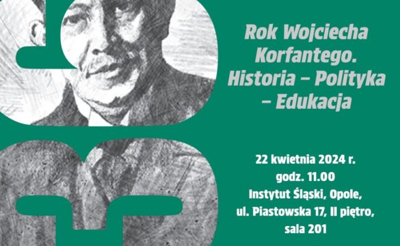Miniatura dla informacji o sesji popularnonaukowej o Roku Wojciecha Korfantego