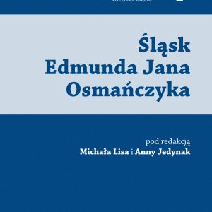 Bezpłatne e-wydanie: Śląsk Edmunda Jana Osmańczyka