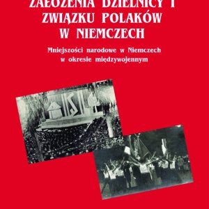 Bezpłatne e-wydanie: W 90. rocznicę założenia Dzielnicy I Związku Polaków w Niemczech